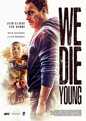 Мы умираем молодыми / We Die Young (2019)